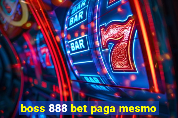 boss 888 bet paga mesmo